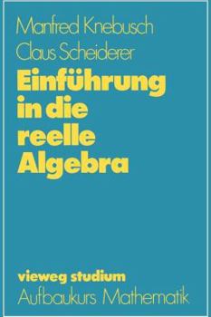 Paperback Einführung in Die Reelle Algebra [German] Book