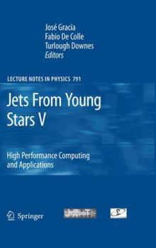 Paperback Jets from Young Stars V: High Performance Computing and Applications Book