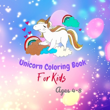 Paperback Unicorn Coloring Book: For Kids Ages 4-8 Book