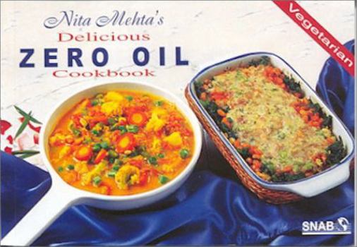 Paperback Delicious Zero Oil Cookbook (Vegetarian) Book