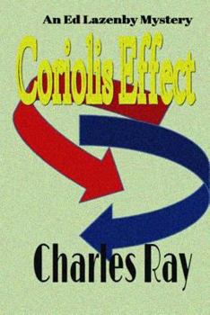 Paperback Coriolis Effect: an Ed Lazenby mystery Book