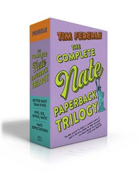 Paperback The Complete Nate Paperback Trilogy (Boxed Set): Better Nate Than Ever; Five, Six, Seven, Nate!; Nate Expectations Book