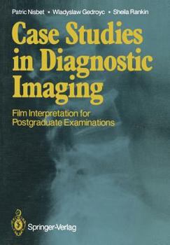 Paperback Case Studies in Diagnostic Imaging: Film Interpretation for Postgraduate Examinations Book