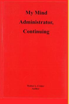 Paperback My Mind Administrator, Continuing: The Psychology of Physiology Book