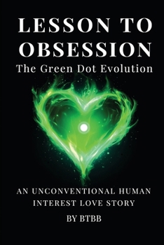 Lesson to Obsession: The Green Dot Evolution