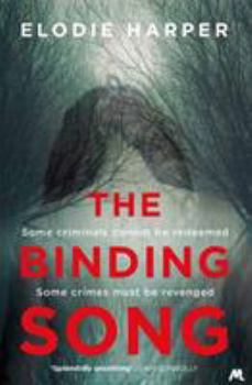 Hardcover The Binding Song: A chilling thriller with a killer ending Book