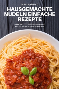 Paperback Hausgemachte Nudeln Einfache Rezepte [German] Book