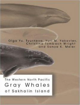 Paperback The Western North Pacific Gray Whales of Sakhalin Island Book