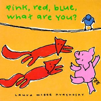 Hardcover Pink, Red, Blue, What Are You? Book