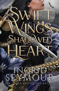 Paperback Swift Wings Shadowed Heart Book