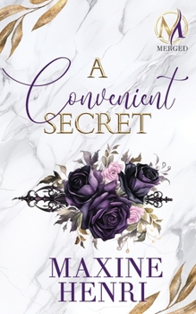 A Convenient Secret: A Single Dad/Nanny Age Gap Billionaire Romance (MERGED)
