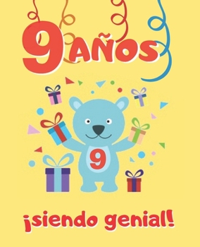 Paperback 9 A?os Siendo Genial: Lindo Cuaderno Infantil de Dibujos Para Colorear de Fiestas de Cumplea?os Y de Animales ( Dinosaurios, Perros, Ositos, [Spanish] Book