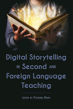 Hardcover Digital Storytelling in Second and Foreign Language Teaching Book