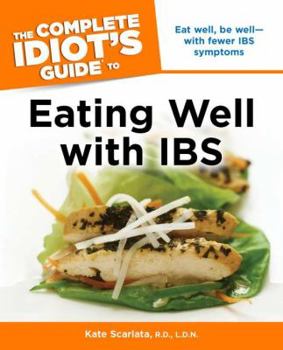 Paperback The Complete Idiot's Guide to Eating Well with IBS Book