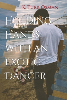 Paperback Holding Hands with an Exotic Dancer Book
