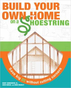 Paperback Build Your Own Home on a Shoestring Book