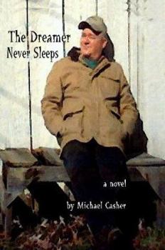 Paperback The Dreamer Never Sleeps Book