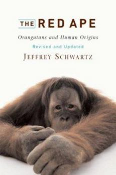 Hardcover The Red Ape: Orangutans and Human Origins Book