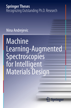 Paperback Machine Learning-Augmented Spectroscopies for Intelligent Materials Design Book