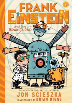Hardcover Frank Einstein and the Brainturbo (Frank Einstein Series #3) Book