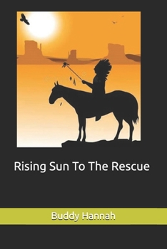 Paperback Rising Sun To The Rescue Book
