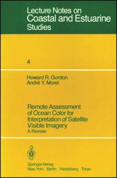 Paperback Remote Assessment of Ocean Color for Interpretation of Satellite Visible Imagery: A Review Book