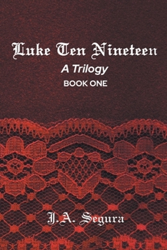 Paperback Luke Ten Nineteen: A Trilogy: Book One Book