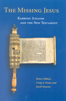 Paperback The Missing Jesus: Rabbinic Judaism and the New Testament Book