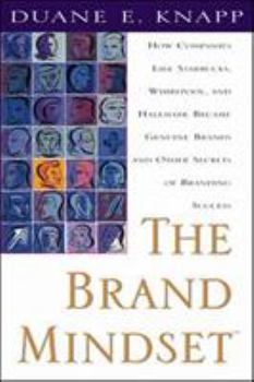 Hardcover The Brand Mindset: Five Essential Strategies for Building Brand Advantage Throughout Your Company Book