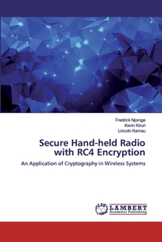 Paperback Secure Hand-held Radio with RC4 Encryption Book