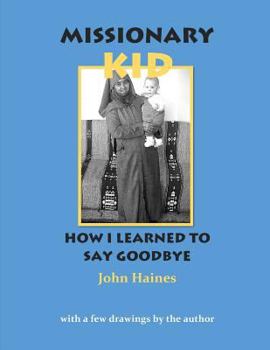 Paperback Missionary Kid: How I Learned To Say Goodbye Book