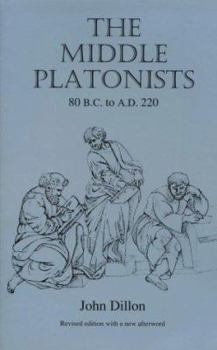 Paperback The Middle Platonists: 80 B.C. to A.D. 220 Book