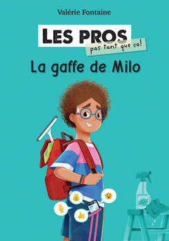 Paperback Les Pros (Pas Tant Que Ça!): La Gaffe de Milo [French] Book