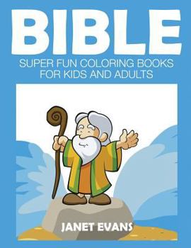 Paperback Bible: Super Fun Coloring Books for Kids and Adults Book