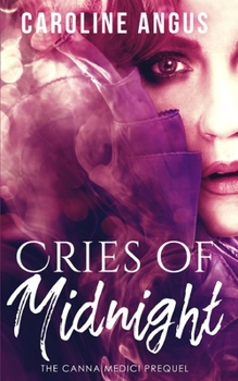 Paperback Cries of Midnight: The Prequel to the Canna Medici Series Book