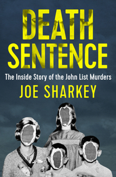 Paperback Death Sentence: The Inside Story of the John List Murders Book