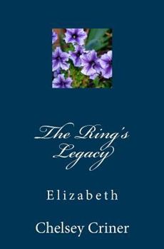 Paperback The Ring's Legacy: Elizabeth Book