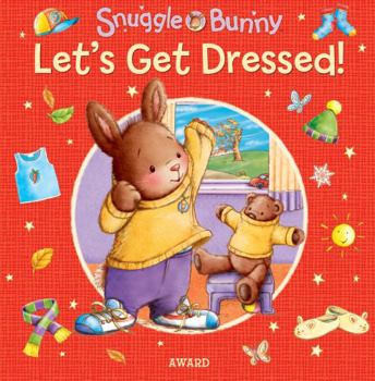Paperback Snuggle Bunny - Let's Get Dressed Book