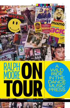 Paperback On Tour: A Wild Ride in the Dance Music Press Book