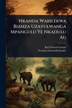 Paperback Nkanda Wabilekwa Bianza Uzayulwanga Mpangulu Ye Nkadulu Au Book