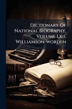 Paperback Dictionary Of National Biography, Volume Lxii, Williamson-worden Book