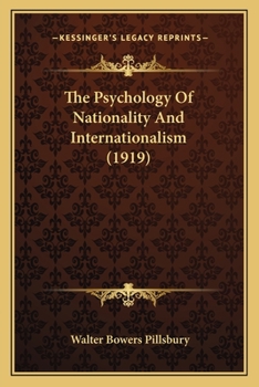 Paperback The Psychology Of Nationality And Internationalism (1919) Book