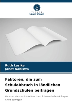 Paperback Faktoren, die zum Schulabbruch in ländlichen Grundschulen beitragen [German] Book