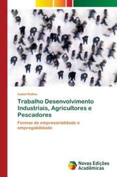 Paperback Trabalho Desenvolvimento Industriais, Agricultores e Pescadores [Portuguese] Book