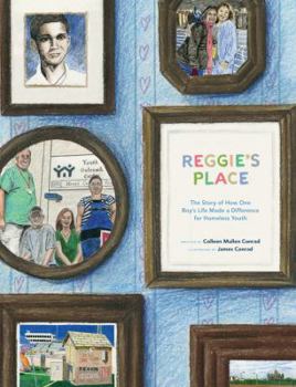 Paperback Reggie's Place: The Story of How One Boy's Life Made a Difference for Homeless Youth Book