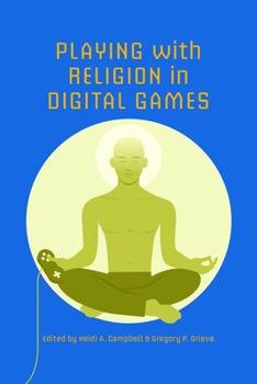 Paperback Playing with Religion in Digital Games Book