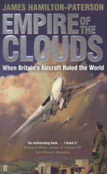 Paperback Empire of the Clouds: When Britain's Aircraft Ruled the World Book