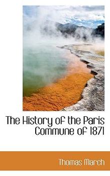 Paperback The History of the Paris Commune of 1871 Book