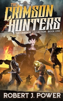 Paperback The Crimson Hunters: A Dellerin Tale Book