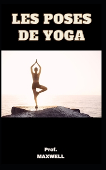 Paperback Les Poses de Yoga [French] Book